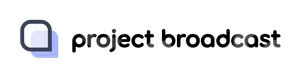Project Broadcast